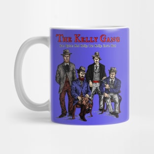 The Kelly Gang (posed) Mug